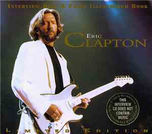 Eric Clapton - Eric Clapton Interview Disc & Fully Illustrated Book