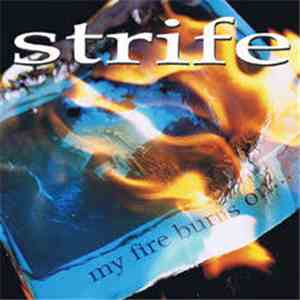 Strife - My Fire Burns On...