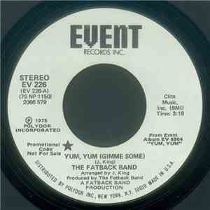 The Fatback Band - Yum, Yum (Gimme Some) / Let The Drums Speak