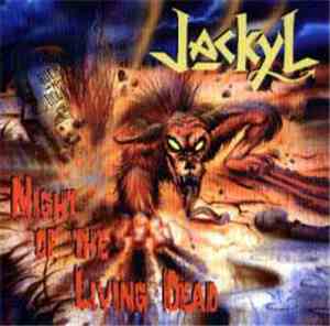 Jackyl - Night Of The Living Dead