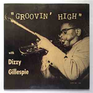 Dizzy Gillespie - Groovin' High