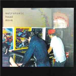 Metronomic Head Move - Metronomic Head Move