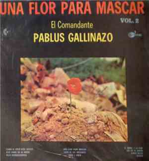 Pablus Gallinazo - Una Flor Para Mascar Vol. 2