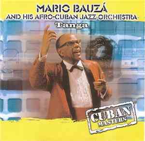 Mario Bauzá And His Afro-Cuban Jazz Orchestra - Tanga