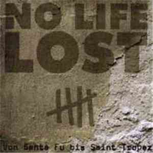 No Life Lost - Von Santa Fu Bis St. Tropez