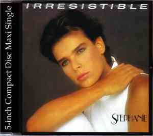 Stephanie  - Irresistible