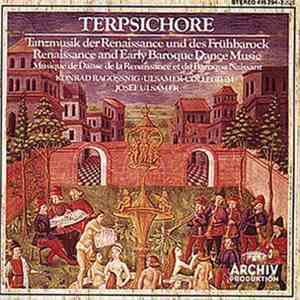 Konrad Ragossnig / Ulsamer-Collegium / Josef Ulsamer - Terpischore - Tanzmusik Der Renaissance Und Des Frühbarock