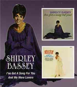 Shirley Bassey - I've Got A Song For You - And We Were Lovers