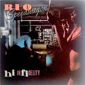 REO Speedwagon - Hi Infidelity
