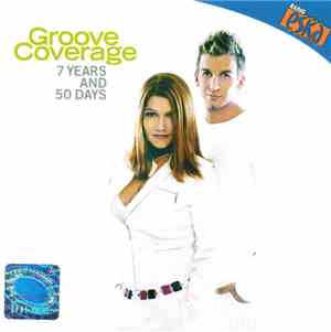 Groove Coverage - 7 Years And 50 Days