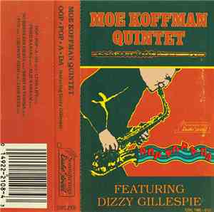 Moe Koffman Quintet Featuring Dizzy Gillespie - Oop Pop A Da