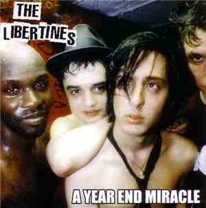 The Libertines - A Year End Miracle