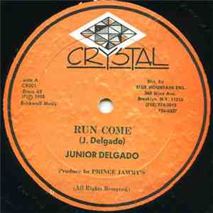 Junior Delgado - Run Come