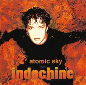 Indochine - Atomic Sky