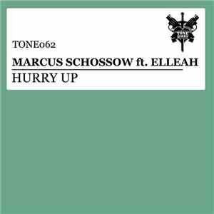 Marcus Schossow ft. Elleah - Hurry Up
