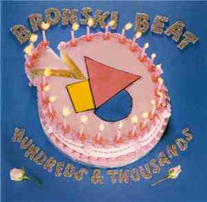 Bronski Beat - Hundreds & Thousands