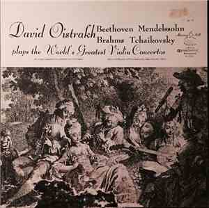 David Oistrakh - Plays the World's Greatest Violin Concertos