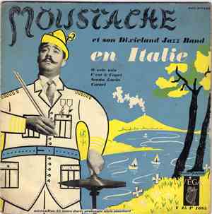 Moustache et son Dixieland Jazz Band - Moustache En  Italie