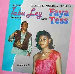 Faya Tess Par Le Seigneur Ley et L'Afrisa International - Camarade O