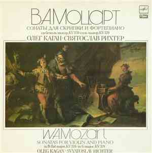 W. A. Mozart - Oleg Kagan, Svyatoslav Richter - Sonatas For Violin And Piano KV 378, KV 379