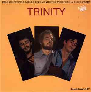 Boulou Ferré & Niels-Henning Ørsted Pedersen & Elios Ferré - Trinity