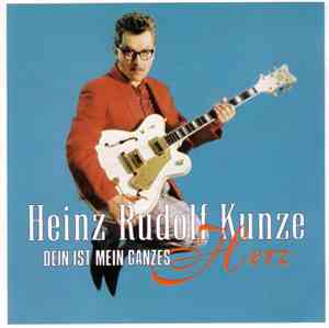 Heinz Rudolf Kunze - Dein Ist Mein Ganzes Herz