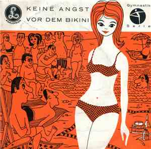 Emil Kollpacher - Herbert Seiter - Keine Angst Vor Dem Bikini