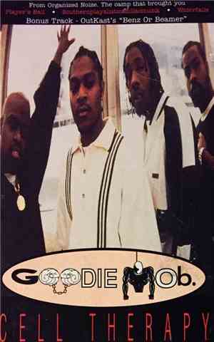 Goodie Mob - Cell Therapy