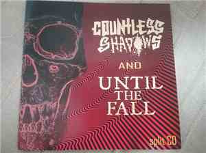 Countless Shadows, Until The Fall - Split CD