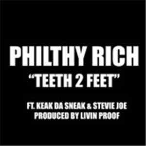 Philthy Rich - Teeth 2 Feet