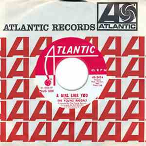 The Young Rascals - A Girl Like You / It's Love