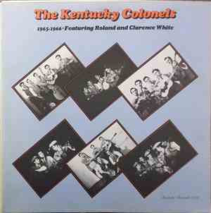 The Kentucky Colonels Feat. Roland And Clarence White - 1965-1966