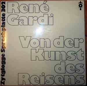 René Gardi - Von Der Kunst Des Reisens