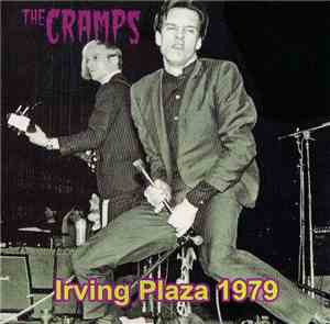 The Cramps - Irving Plaza 1979