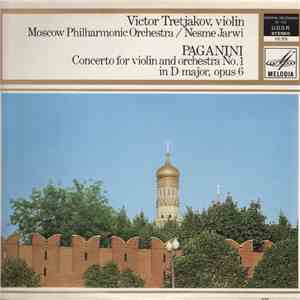 Niccolò Paganini, Victor Tretjakov - Concerto For Violin And Orchestra No.1 In D Major, Op. 6