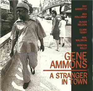 Gene Ammons - A Stranger In Town