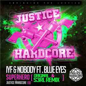 IYF & Nobody Ft. Blue Eyes  - Superhero
