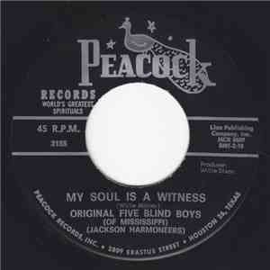 Original Five Blind Boys (Jackson Harmoneers) - My Soul Is A Witness / Love Lifted Me