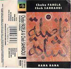 Chaba Fadela And Cheb Sahraoui - Hana Hana