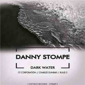 Danny Stompe - Dark Water