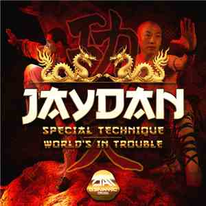 Jaydan - Special Technique / World's In Trouble