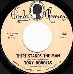 Tony Douglas  - There Stands The Man