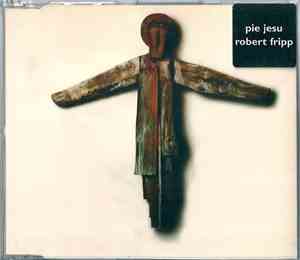 Robert Fripp - Pie Jesu