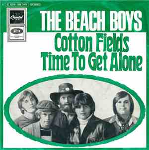 The Beach Boys - Cotton Fields / Time To Get Alone