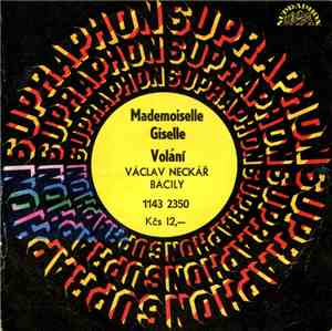 Václav Neckář, Bacily - Mademoiselle Giselle / Volání