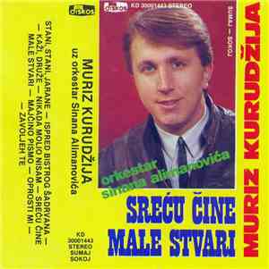 Muriz Kurudžija - Sreću Čine Male Stvari