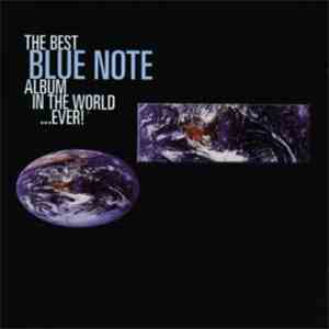 Various - The Best Blue Note Album In The World...Ever!