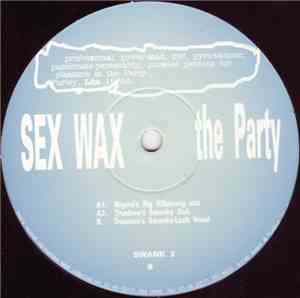 Sex Wax - Party