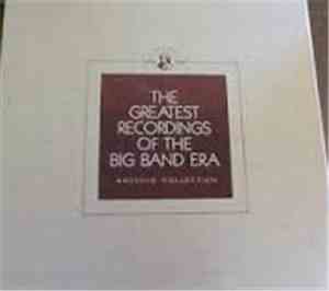 Bob Crosby And His Orchestra, Fred Waring & The Pennsylvanians, Noble Sissle And His Orchestra, Buddy Rich And His Orchestra - The Greatest Recordings Of The Big Band Era 33/34