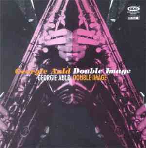 Georgie Auld - Double Image